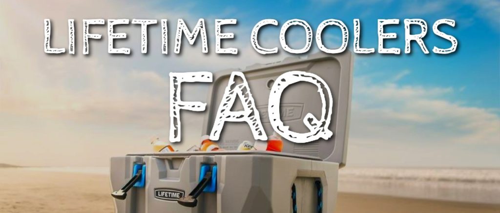 Lifetime Coolers FAQ