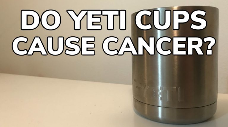 Do Yeti Cups Cause Cancer?