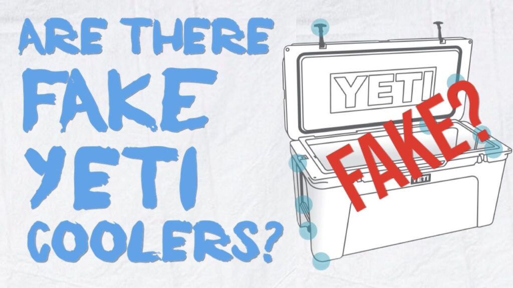 Are There Fake Counterfeit Yeti Coolers?