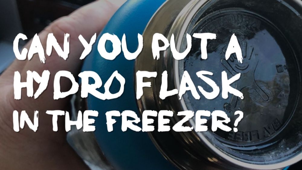 https://huntingwaterfalls.com/wp-content/uploads/2019/12/can-you-put-a-hydro-flask-in-the-freezer.jpg