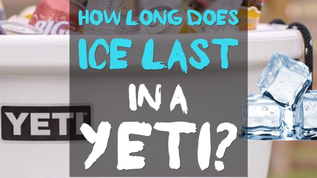 How Long Does Ice Last In a Yeti Cooler? Hunting Waterfalls