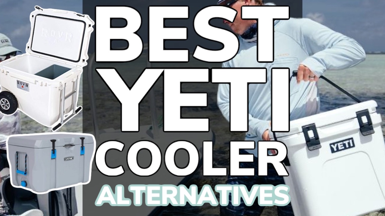Best Yeti Cooler Alternatives