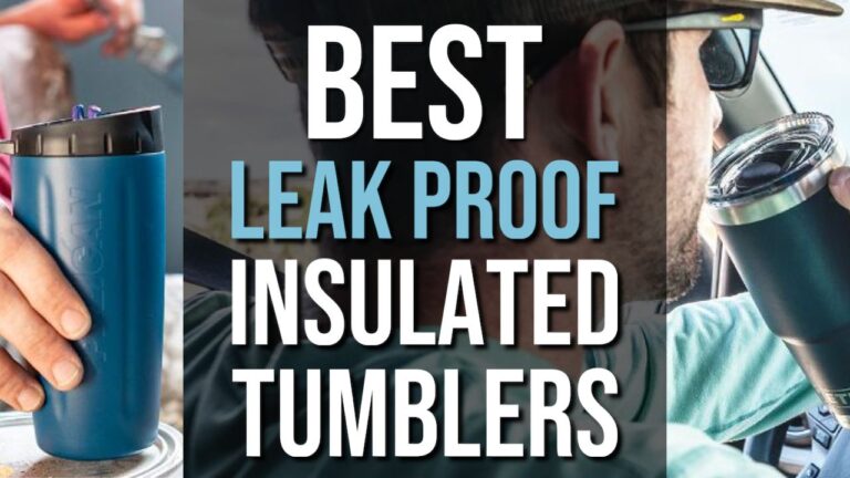 Best Leak Proof Insulated Tumblers