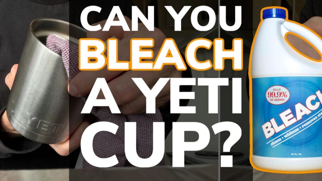 Can You Bleach a Yeti Cup? NO! Here's Why