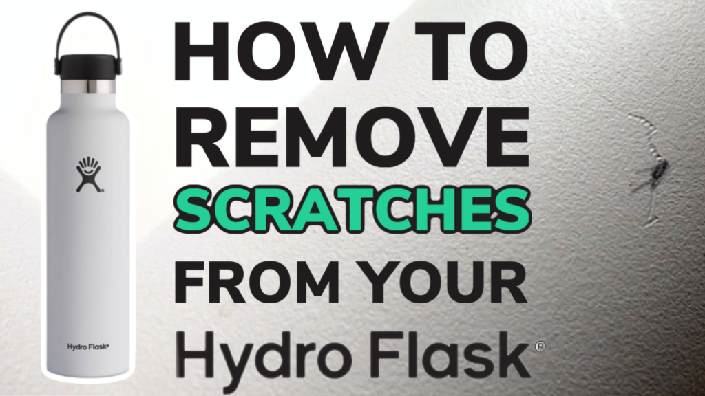 How To Remove Scratches From Your Hydro Flask