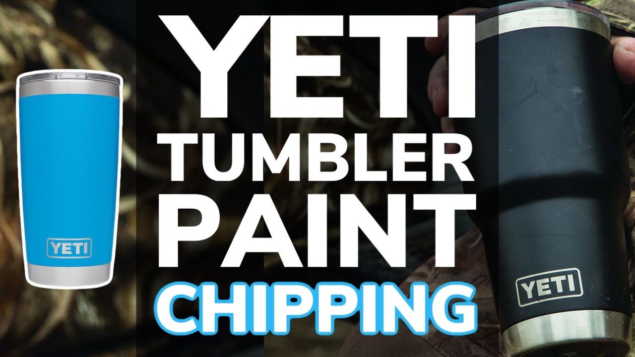 What To Do If Your Yeti Tumbler Cup Has Paint Chipping