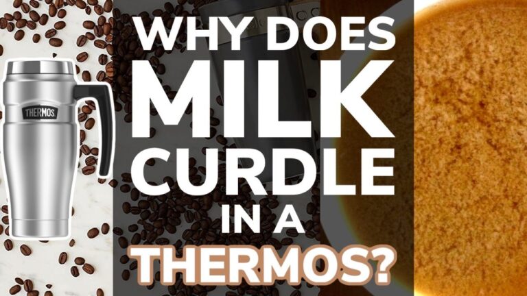 Why Does Milk Curdle In a Thermos Flask?