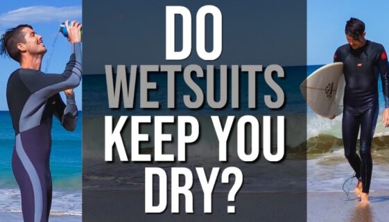 Do Wetsuits Keep You Dry?