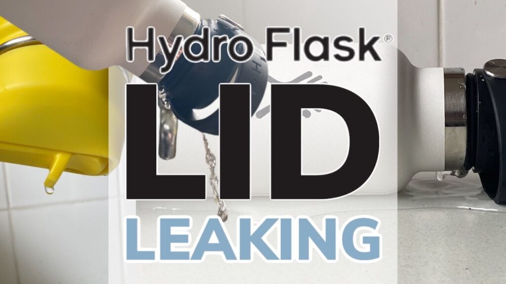 Hydro Flask Lid Leaking