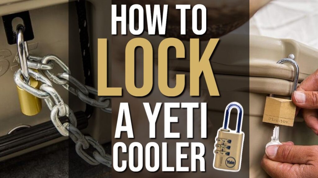 How To Lock a Yeti Cooler