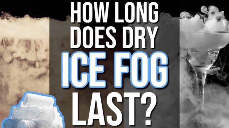 How Long Does Dry Ice Fog Last?