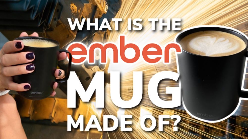 What Is The Ember Mug Made Of?