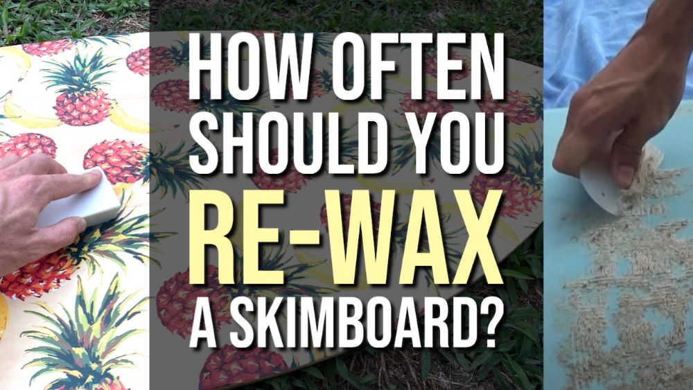 How Often Should You Re-Wax Your Skimboard