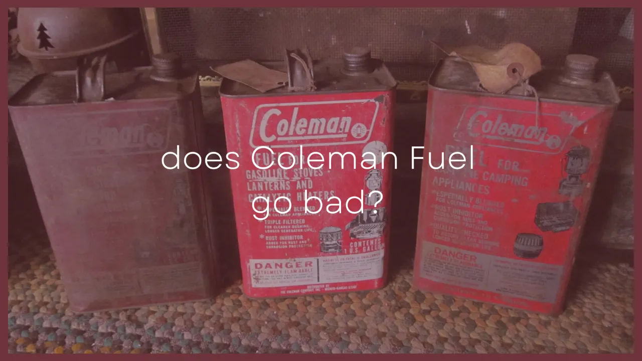 Does Coleman Fuel/White Gas Go Bad or Expire?